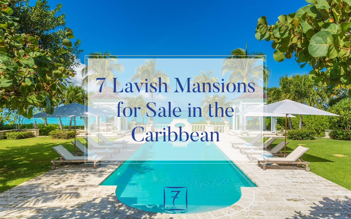 7 lavish mansions for sale in the Caribbean