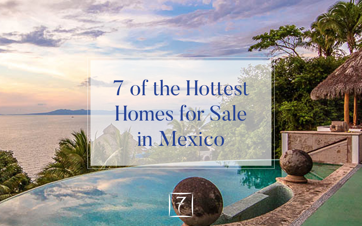 7 of the hottest homes for sale in Mexico