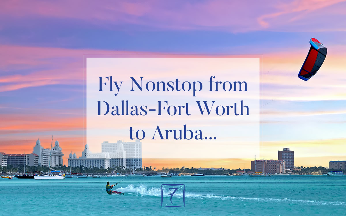 American's New Nonstop Flights to Aruba - 7th Heaven Properties
