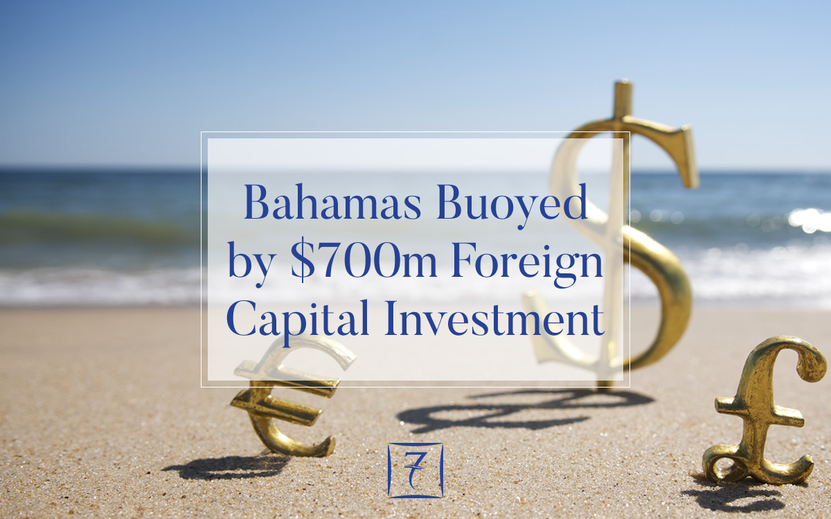 Bahamas buoyed by $700m in foreign capital investment during past 12 months
