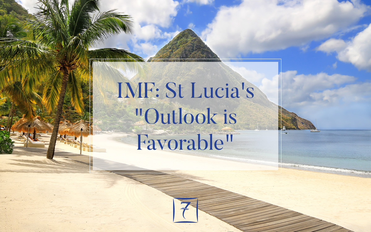 IMF: St Lucia's "Short-term outlook is favorable"