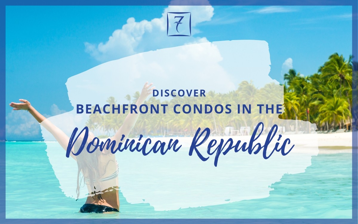 Discover beachfront condos for sale in the Dominican Republic