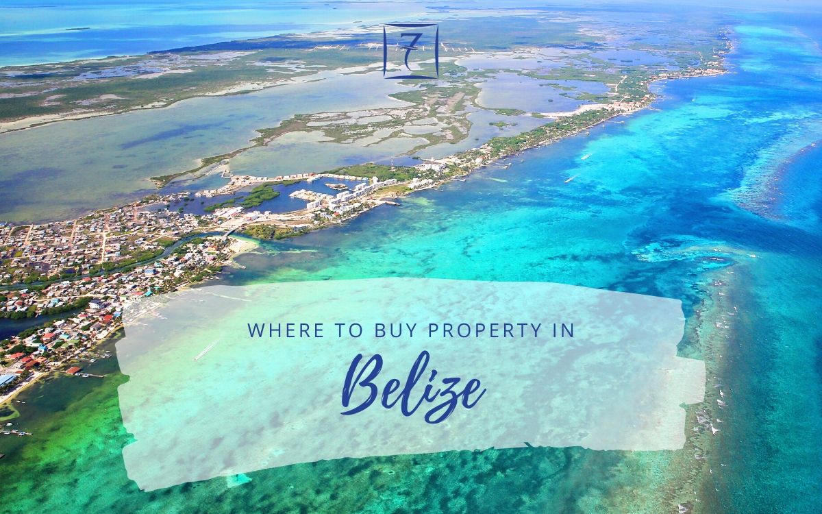 Discover the best places to buy property in Belize