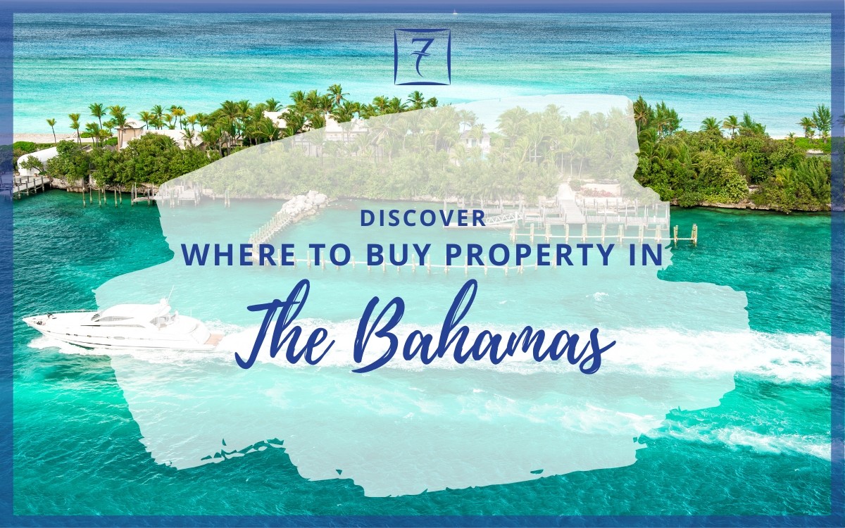 Discover the best places to buy property in The Bahamas