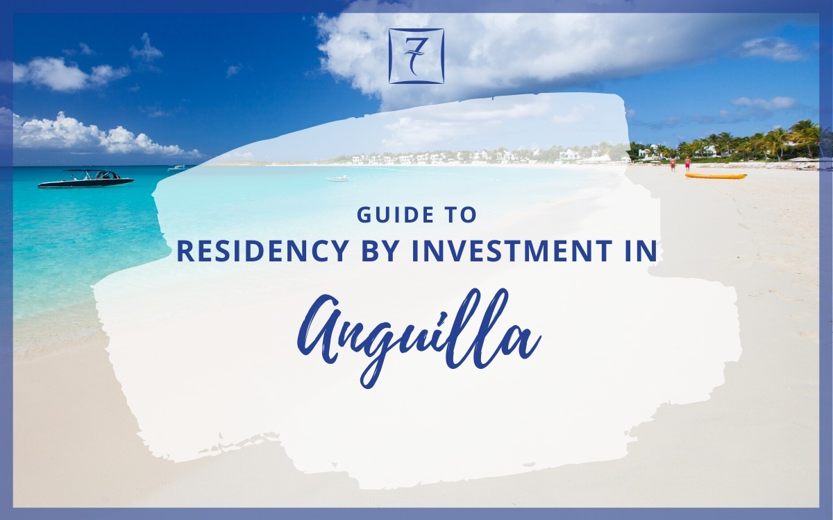 Guide to Residency by Investment in Anguilla