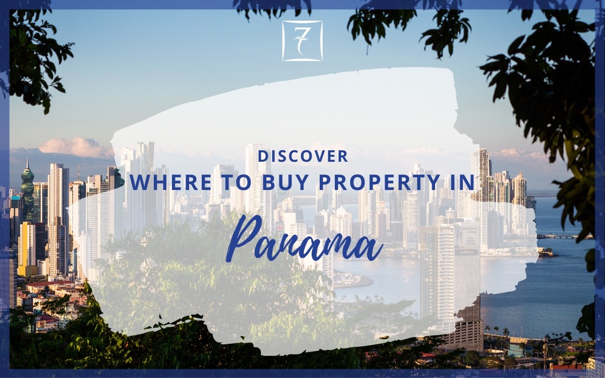 Discover the best places to buy property in Panama