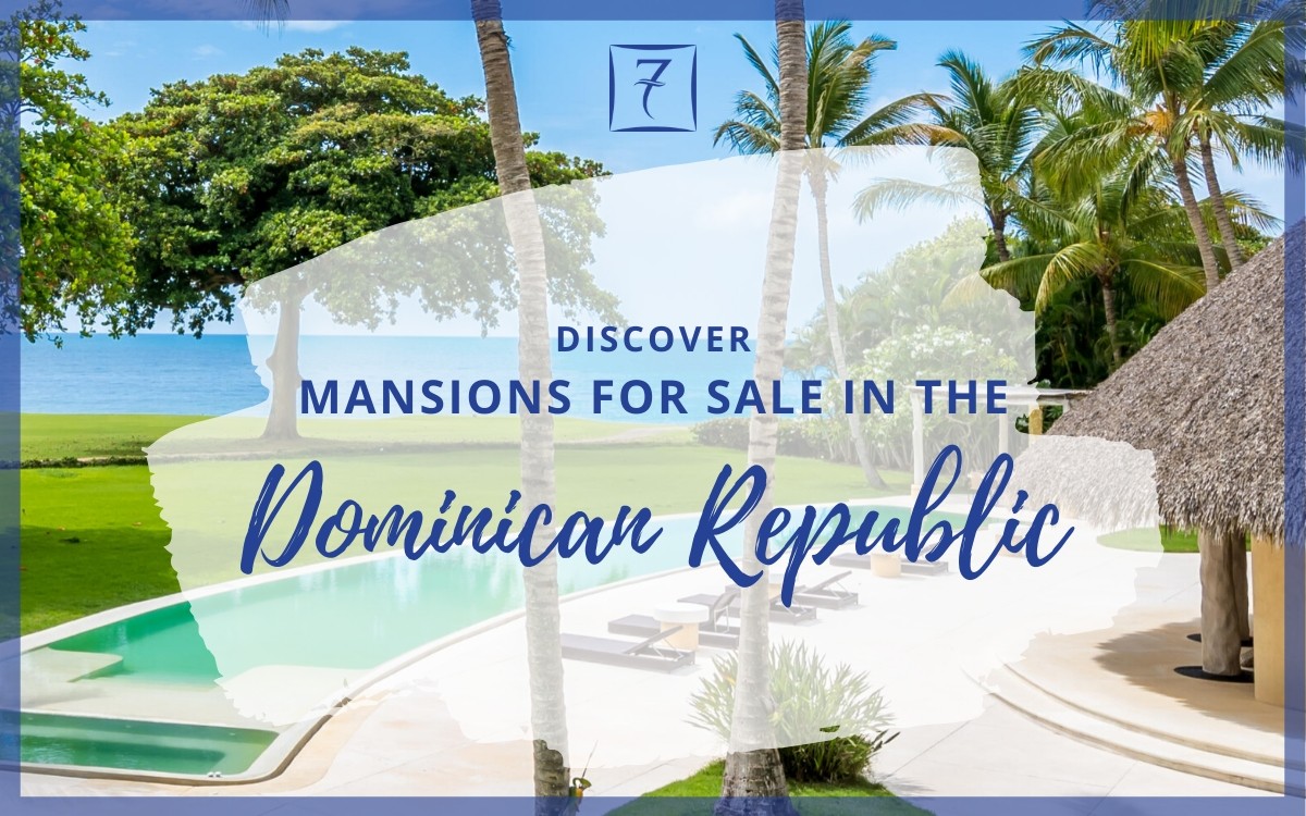 Discover luxury homes and mansions for sale in the Dominican Republic