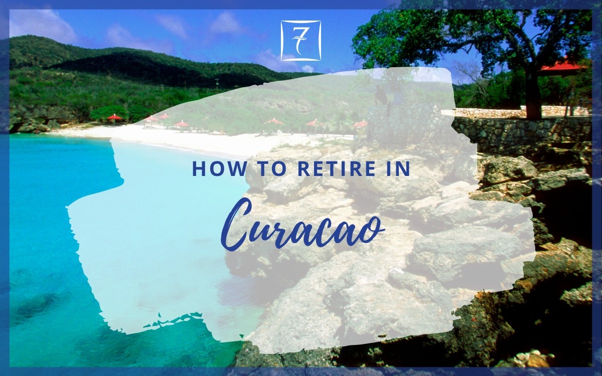 Discover how to retire in Curacao in our guide