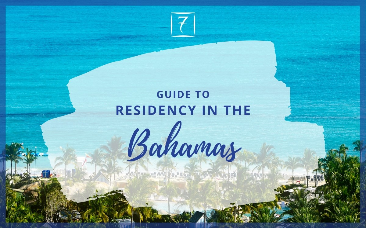 Discover the ultimate guide to residency in The Bahamas