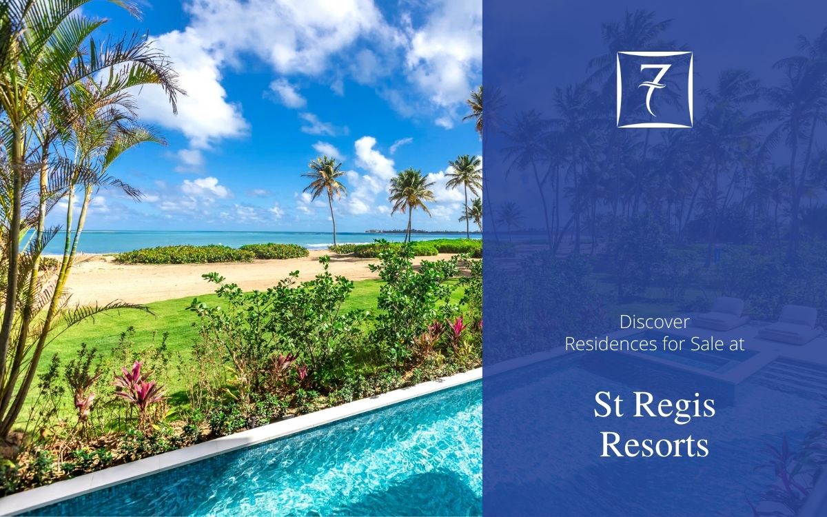Discover St Regis residences for sale in the Caribbean